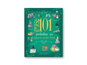 101 príbehov zo začarovaného lesa Sara Ugolotti, Stefania Leonardi Hartlley