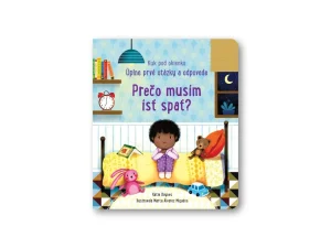 Kuk pod okienko - Prečo musím ísť spať? Úplne prvé otázky a odpovede Katie Daynes,Illustrated by Marta Álvarez Miguéns